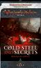 [Cold Steel and Secrets 01] • Cold Steel and Secrets, Part I